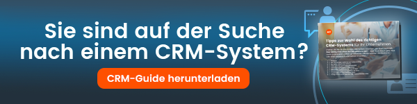 Guide - Tipps zur Wahl eines CRM-Systems