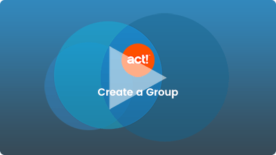 act! CRM logo with a play button that says create a group