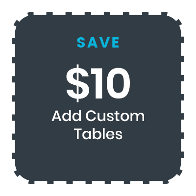 Save 10$ add custom tables