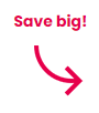 icon with arrow that says "save big!"