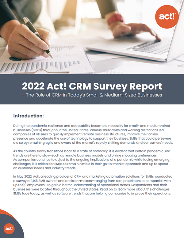 2022 Act! CRM Survey Report- the role of CRM in todays small and medium sized businesses