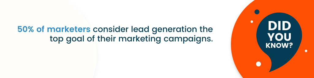 a call out that says, "Did you know? 50% of marketers consider lead generation the top goal of their marketing campaigns."