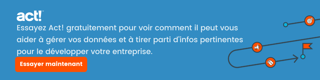 Essayez Act! pour voir comment il peut vous aider à gérer vos données et à tirer parti d'infos pertinentes pour le développer votre entreprise.