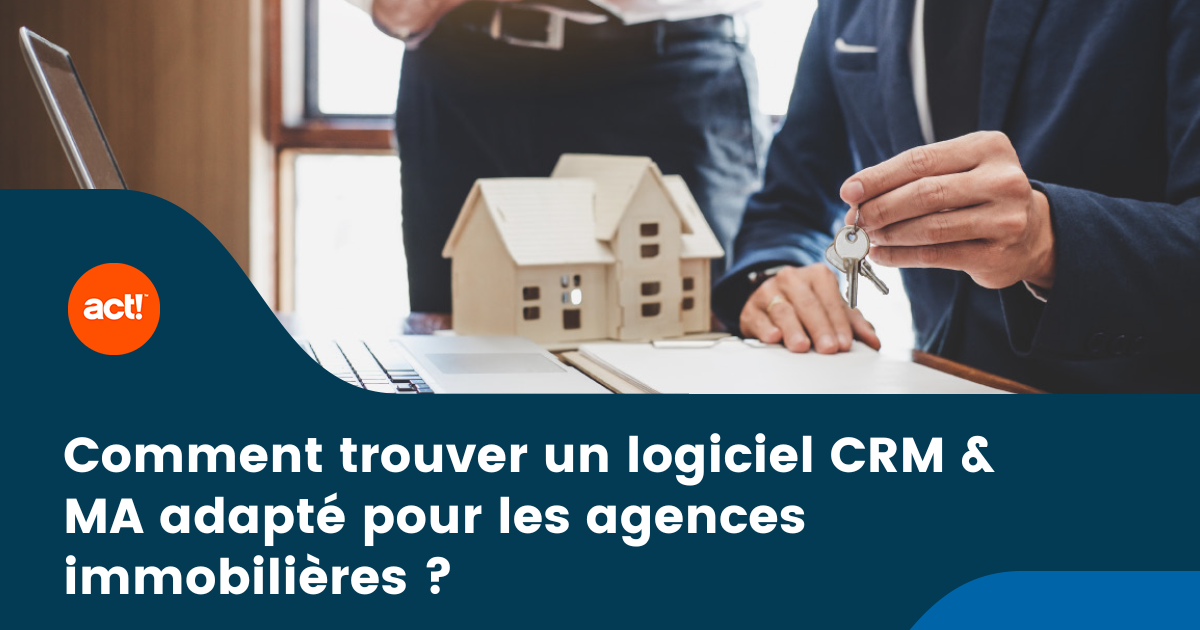 Lire la suite à propos de l’article Comment trouver un logiciel CRM & MA adapté pour les agences immobilières