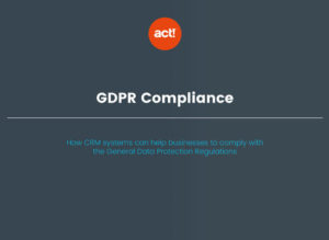 gray block that reads GDPR compliance and subtext that reads how CRM systems can help businesses to comply with the general data protection regulations and the orange act! CRM logo